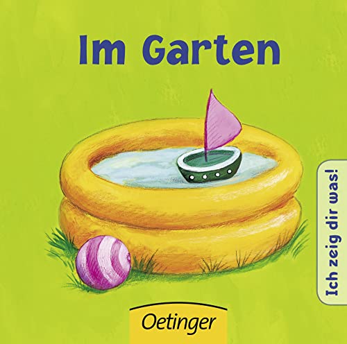 Beispielbild fr Ich zeig dir was: Im Garten zum Verkauf von medimops