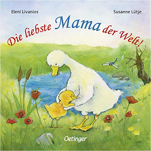 Stock image for Die liebste Mama der Welt! -Language: german for sale by GreatBookPrices