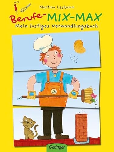 Beispielbild fr Berufe-Mix-Max: Mein lustiges Verwandlungsbuch zum Verkauf von medimops