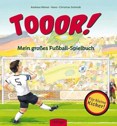 TOOR! Mein großes Fußballspielbuch - Schmidt, Hans-Christian