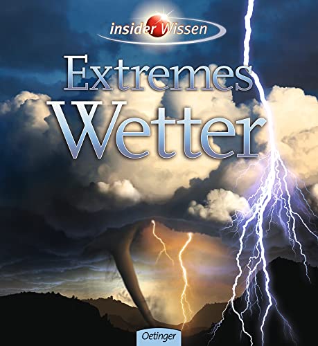 Beispielbild fr Insider Wissen Extremes Wetter zum Verkauf von medimops