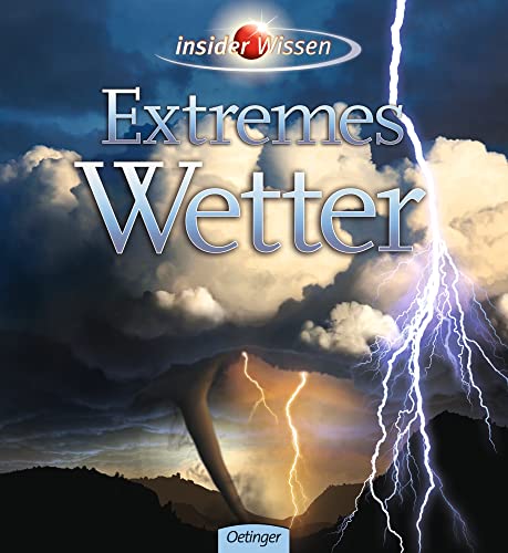 Stock image for Insider Wissen Extremes Wetter for sale by medimops
