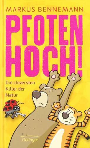 Stock image for Pfoten hoch!: Die cleversten Killer der Natur for sale by medimops