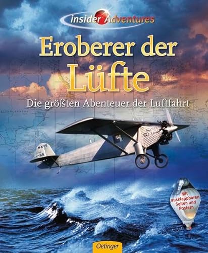 Stock image for Eroberer der Lüfte - Die grössten Abenteuer der Luftfahrt. for sale by Antiquariat Christoph Wilde