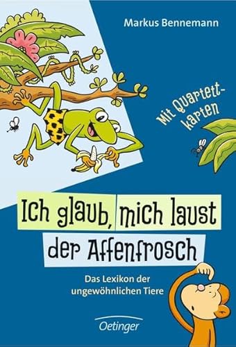 Stock image for Ich glaub, mich laust der Affenfrosch: Das Lexikon der ungewhnlichen Tiere for sale by medimops