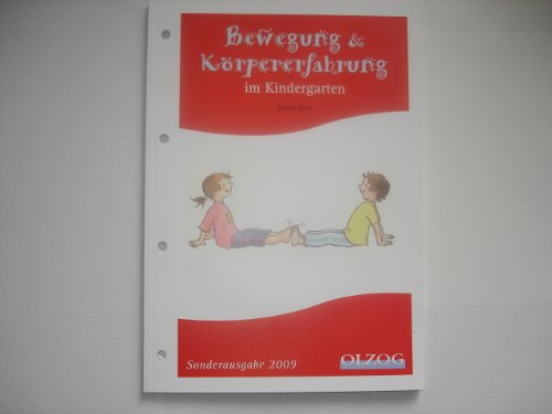 Beispielbild fr Bewegung & Krpererfahrung im Kindergarten: Sonderausgabe 2009 zum Verkauf von medimops