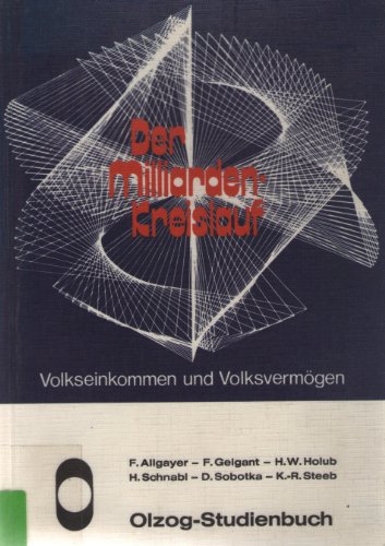 Stock image for Der MilliardenKreislauf - Volkseinkommen und Volksvermgen for sale by Versandantiquariat Felix Mcke