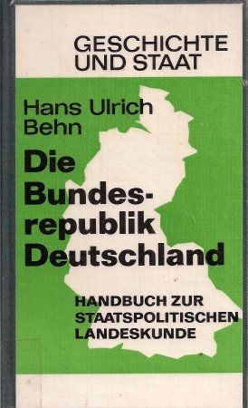 Beispielbild fr Die Bundesrepublik Deutschland. Handbuch zur staatspolitischen Landeskunde. zum Verkauf von Gerald Wollermann