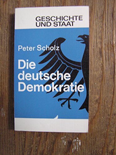 Beispielbild fr Die deutsche Demokratie. ; Mit dem Text des Grundgesetzes zum Verkauf von Bernhard Kiewel Rare Books