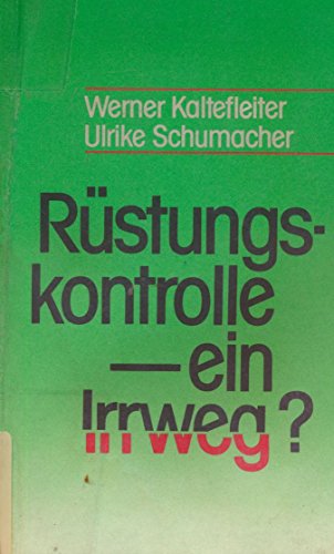 Stock image for Rstungskontrolle, ein Irrweg? for sale by medimops