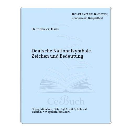 Deutsche Nationalsymbole. Zeichen u. Bedeutung,