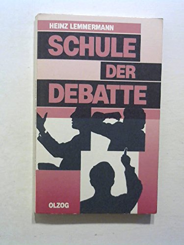 Stock image for Schule der Debatte; Betrge zur dialogischen Rhetorik for sale by Bernhard Kiewel Rare Books