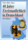 40 Jahre Zweistaatlichkeit in Deutschland - Eine Bilanz