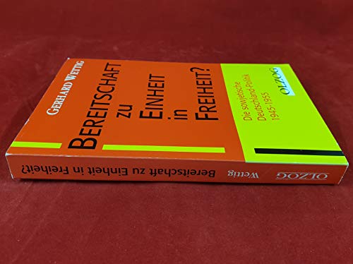 Beispielbild fr Bereitschaft zu Einheit in Freiheit? Die sowjetische Deutschland-Politik 1945 - 1955 zum Verkauf von medimops