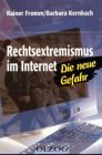 9783789280559: Rechtsextremismus im Internet: Die neue Gefahr