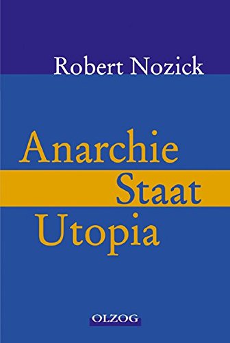 Anarchie, Staat, Utopia - Nozick, Robert