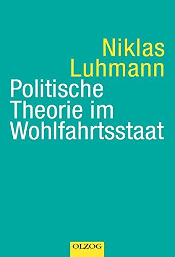 Politische Theorie im Wohlfahrtsstaat (9783789281020) by Unknown Author