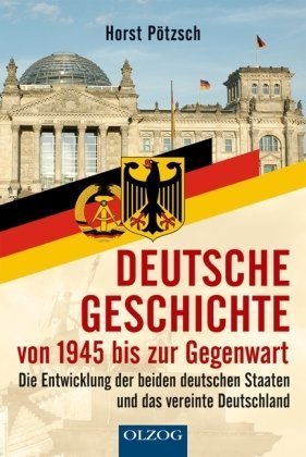 Beispielbild fr Deutsche Geschichte von 1945 bis zur Gegenwart zum Verkauf von Versandantiquariat Felix Mcke