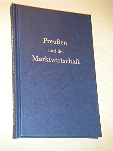 Beispielbild fr Preuen und die Marktwirtschaft zum Verkauf von Antiquariat Walter Nowak