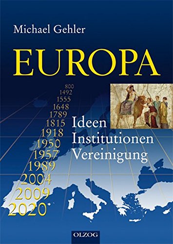 Imagen de archivo de EUROPA: Ideen - Institutionen - Vereinigung a la venta por medimops