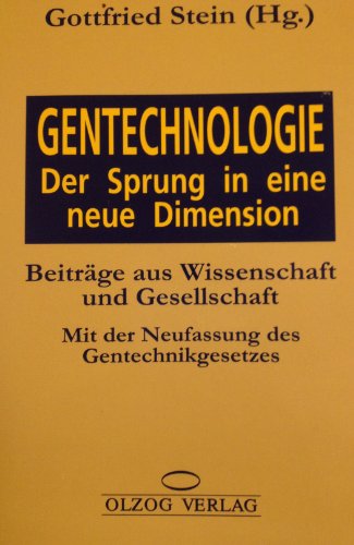 Beispielbild fr Gentechnologie, Der Sprung in eine neue Dimension zum Verkauf von Versandantiquariat Felix Mcke