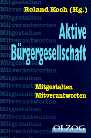9783789293436: Aktive Brgergesellschaft: Mitgestalten - Verantwortung bernehmen