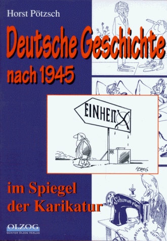 Beispielbild fr Deutsche Geschichte nach 1945 im Spiegel der Karikatur zum Verkauf von medimops