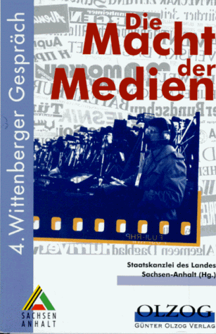 Stock image for Die Macht der Medien. Dokumentation des 4. Wittenberger Gesprächs im März 1996 [Perfect Paperback] for sale by tomsshop.eu