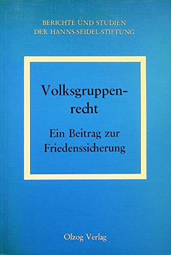 Beispielbild fr Volksgruppenrecht.Ein Beitrag zur Friedenssicherung zum Verkauf von Versandantiquariat Felix Mcke