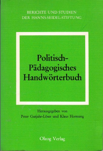 Beispielbild fr Politisch - Pdagogisches Handwrterbuch. Zahlr. Mitarb zum Verkauf von Buchpark