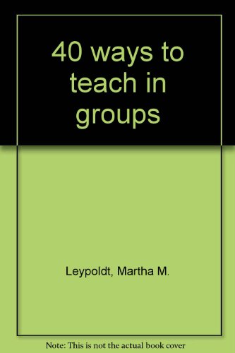 9783789300035: Hilfe, ich bin Gruppenleiter(in) : 40 Methoden, mit Gruppen zu arbeiten. - leypoldt, martha m