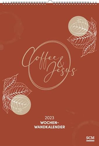 Beispielbild fr Coffee and Jesus 2023 - Wochenwandkalender zum Verkauf von medimops