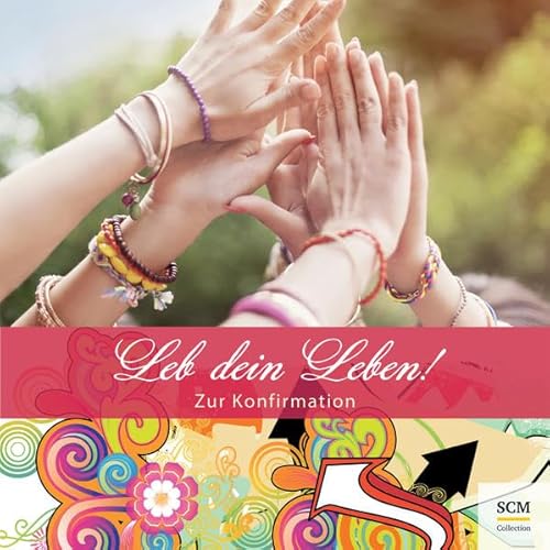 Stock image for Leb dein Leben! Fr Mdchen: Zur Konfirmation for sale by medimops