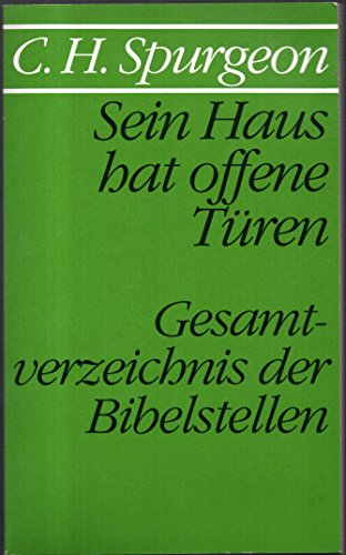 Imagen de archivo de Sein Haus hat offene Tren. Zehn kurze Ansprachen, die zum Glauben an Jesus Christus rufen a la venta por medimops