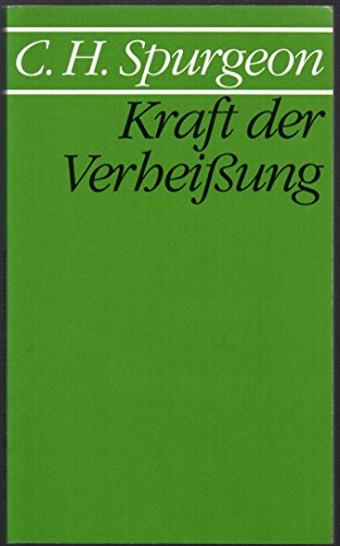 9783789371721: Kraft der Verheissung. Oder: Wie der Herr mit seinem erwhlten Volk handelt