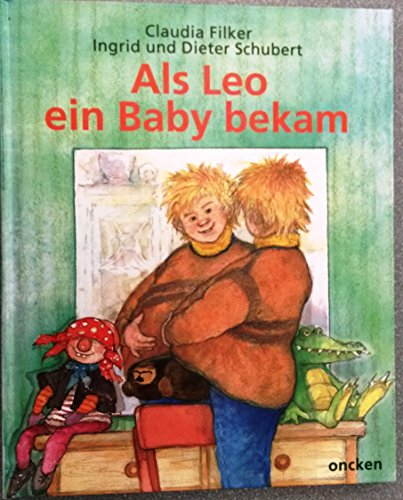 Stock image for Als Leo ein Baby bekam for sale by Versandantiquariat Felix Mcke