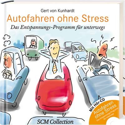 Stock image for Autofahren ohne Stress. Das Entspannungs-Programm fr unterwegs for sale by medimops