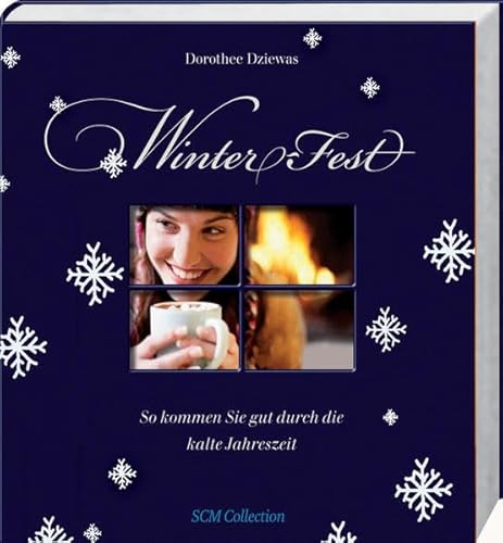 Imagen de archivo de Winter Fest: So kommen Sie gut durch die kalte Jahreszeit a la venta por Leserstrahl  (Preise inkl. MwSt.)