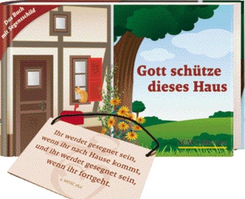 Stock image for Gott schtze dieses Haus. Das Buch mit Segensschild. for sale by biblion2