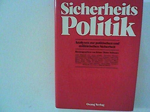 Beispielbild fr Sicherheitspolitik, Analysen zur politischen militrischen Sicherheit zum Verkauf von Bernhard Kiewel Rare Books
