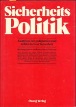 Stock image for Sicherheitspolitik, Analysen zur politischen militrischen Sicherheit for sale by Bernhard Kiewel Rare Books