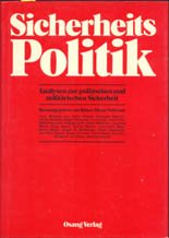 Stock image for Sicherheitspolitik, Analysen zur politischen militärischen Sicherheit for sale by Bernhard Kiewel Rare Books