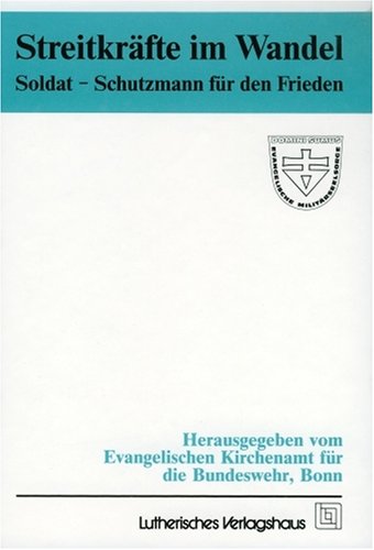 Stock image for Streitkrfte im gesellschaftlichen Wandel. Sozialwissenschaftliche Analysen zum Selbst- und Umweltverstndnis moderner Streitkrfte for sale by Bernhard Kiewel Rare Books