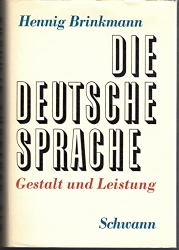 Imagen de archivo de Die deutsche Sprache: Gestalt und Leistung. a la venta por Yushodo Co., Ltd.