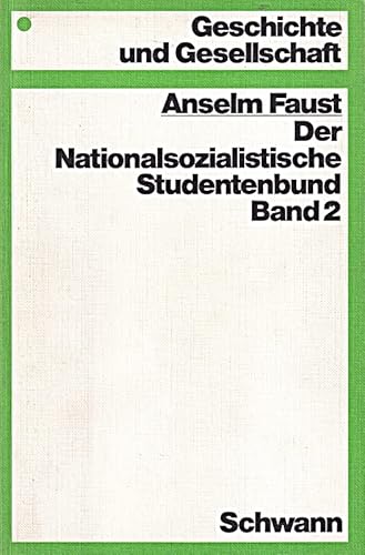 Der nationalsozialitische Studentenbund, Band 2 - Faust, Anselm
