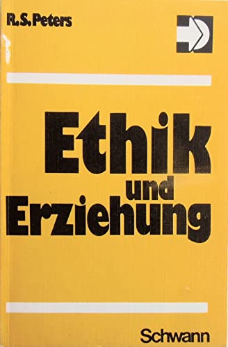 Stock image for Ethik und Erziehung. [Die dt. bers. besorgte Walter Vetter] / Sprache und Lernen ; Bd. 19 for sale by Versandantiquariat Schfer