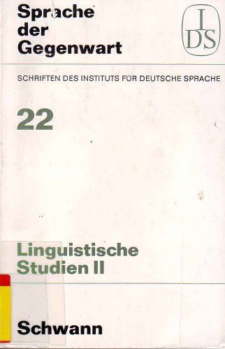 Beispielbild fr Linguistische Studien II. Sprache der Gegenwart. Schriften des Instituts fr Deutsche Sprache 22. (Sprache der Gegenwart.Schriften des Instituts fr Deutsche Sprache 22.) zum Verkauf von medimops