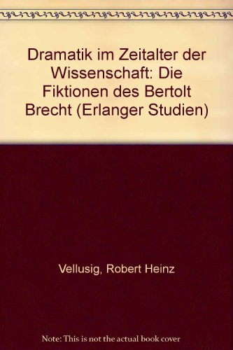 Dramatik im Zeitalter der Wissenschaft. - Vellusig, Robert H.