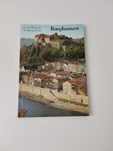 Beispielbild fr Kleine Pannonia-Reihe ; 31 Burghausen zum Verkauf von Sigrun Wuertele buchgenie_de