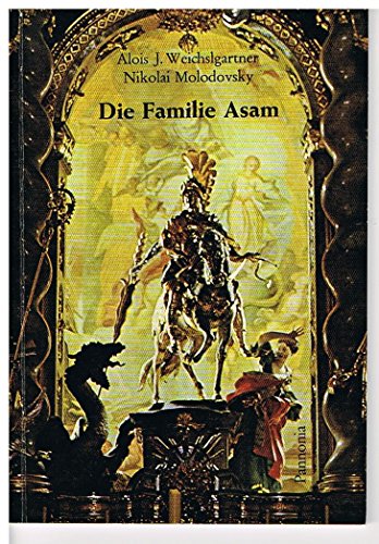 9783789700491: Die Familie Asam (Kleine Pannonia-Reihe ; 49) (German Edition)
